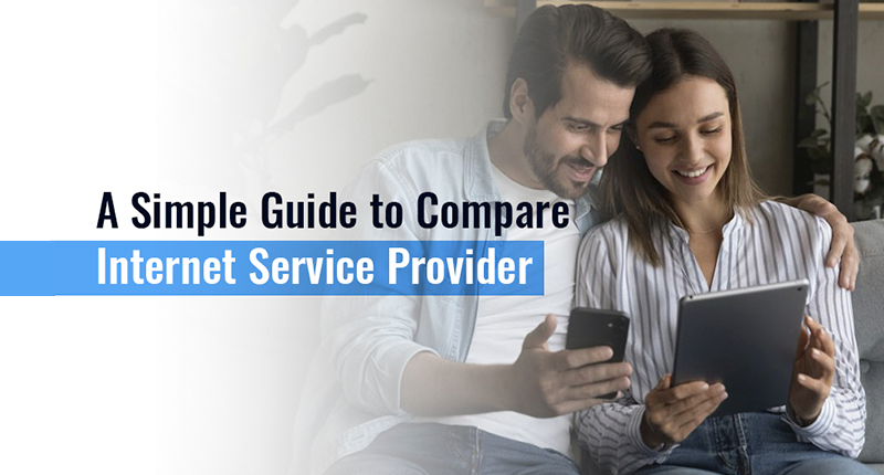 A Simple Guide to Compare Internet Service Providers