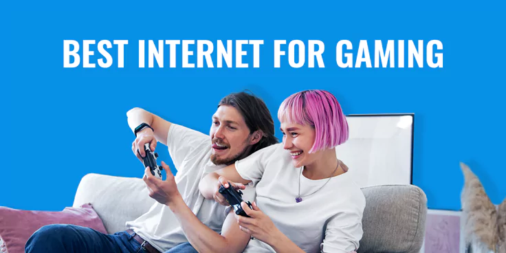 Best Internet for Gaming in 2024