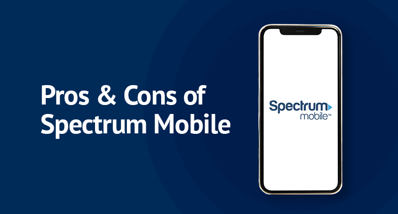 Pros and Cons of Spectrum Mobile Service