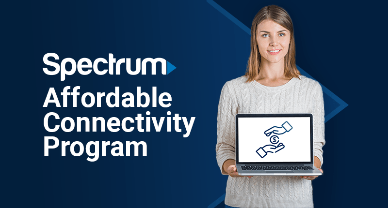 Spectrum Affordable Connectivity Program
