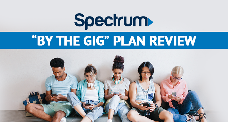 Spectrum By the Gig Plan Review 2022