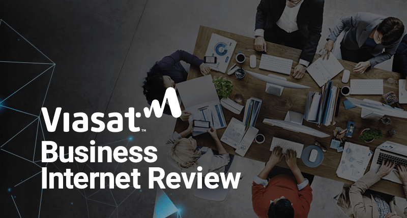 Viasat Business Internet Review
