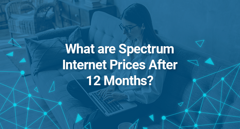 Spectrum Internet Prices After 12 Months
