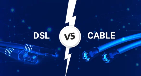 DSL vs Cable Internet