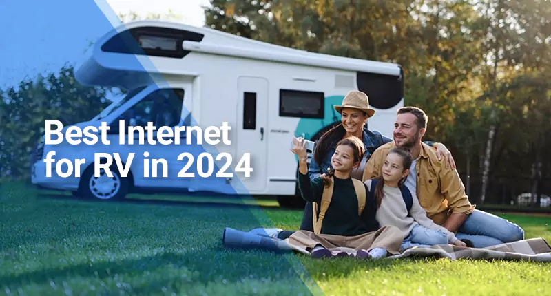 Best Internet for RVs in 2024