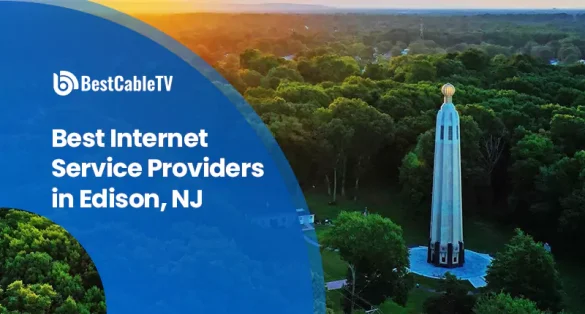 Best Internet Service Providers in Edison, NJ